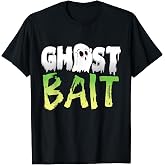 Ghost Bait - Ghost Hunter T-Shirt