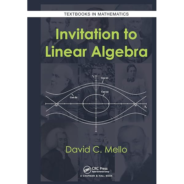 Fundamentals of Linear Algebra (Textbooks in Mathematics) [ハードカバー] Chahal， J.S. Fundamentals of Linear Algebra (Textbooks in Mathematics): Chahal