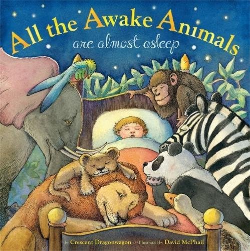 All the Awake Animals Are Almost Asleep