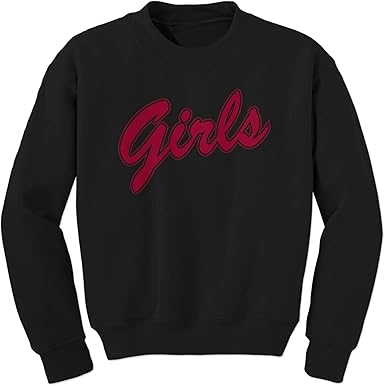 sweatshirt that says girls