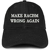 Trendy Apparel Shop Make Racism Wrong Again Embroidered Soft Crown 100% Brushed Cotton Cap
