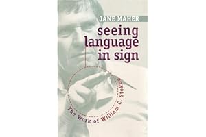 Seeing Language in Sign: The Work of William C. Stokoe