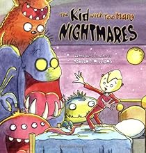The Kid with Too Many Nightmares