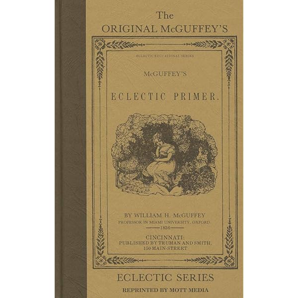 Amazon.com: McGuffey First Eclectic Reader 1857: With Instructions