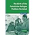 The Birth of the Palestinian Refugee Problem Revisited (Cambridge Middle East Studies, Series Number 18)
