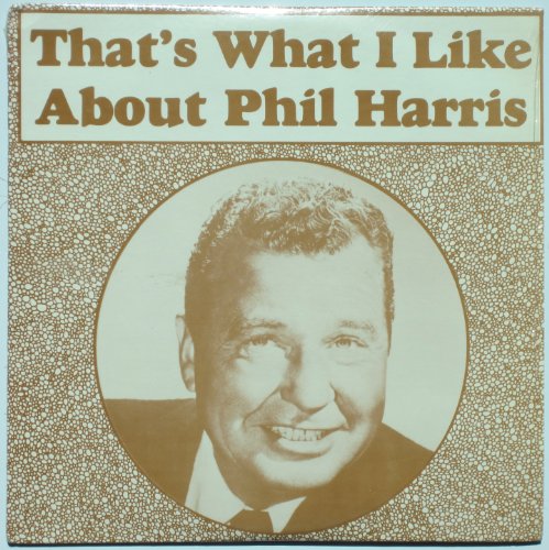 Phil Harris - That