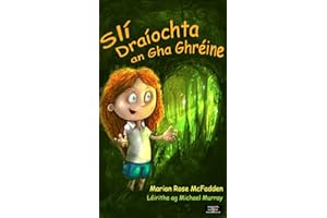 Slí Draíochta an Gha Ghréine (The Sunbeam Path Book 2) (Irish Edition)