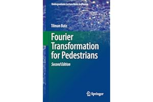 Fourier Transformation for Pedestrians (Undergraduate Lecture Notes in Physics)