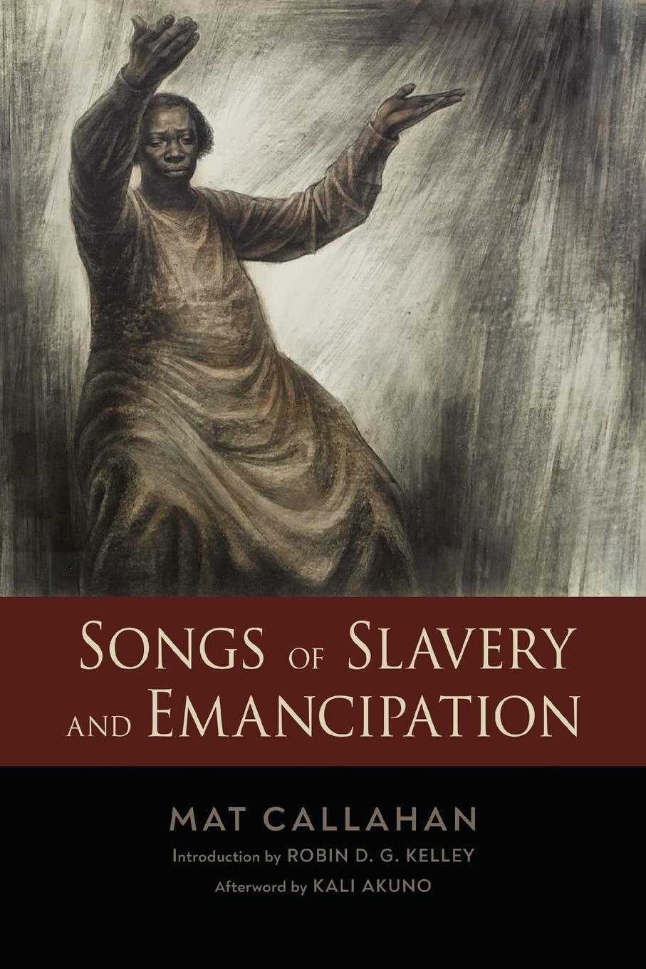 Songs of Slavery and Emancipation (Margaret Walker Alexander Series in African American Studies)