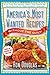 America's Most Wanted Recipes Without the Guilt: Cut the Calories, Keep the Taste of Your Favorite Restaurant Dishes (America's Most Wanted Recipes Series)