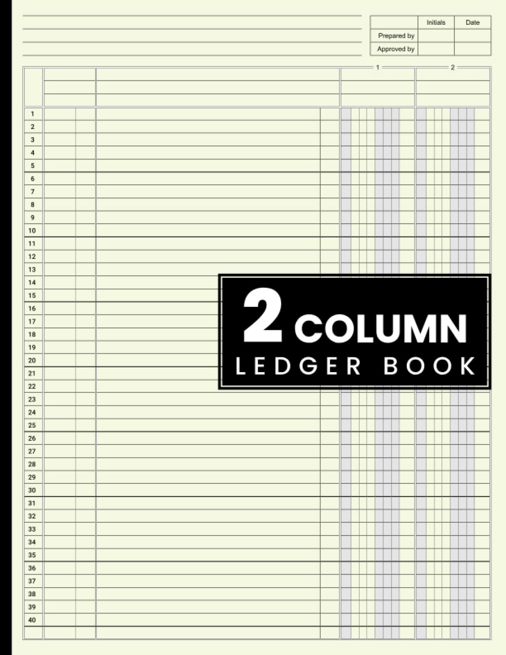 2 Column Ledger Book: Accounting Ledger Book for Bookkeeping, two ColumnLedger Book, Columnar Pad Journal Notebook / income and Expense Log Book for Small Business and Personal Finance. 2 Column Ledger Book: Accounting Ledger Book for Bookkeeping, two ColumnLedger Book, Columnar Pad Journal Notebook / income and Expense Log Book for Small Business and Personal Finance. Paperback