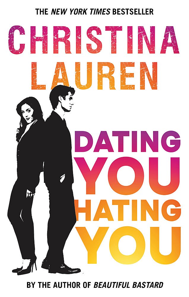 Dating You Hating You Lauren Christina 9780349417523 Amazon Com Books