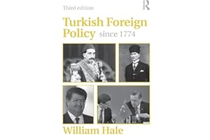 Turkish Foreign Policy since 1774