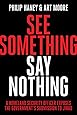 See Something, Say Nothing: A Homeland Security Officer Exposes the Government's Submission to Jihad