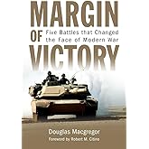 Margin of Victory: Five Battles that Changed the Face of Modern War