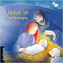 Jesus Ist Geboren 9783780627810 Amazon Com Books