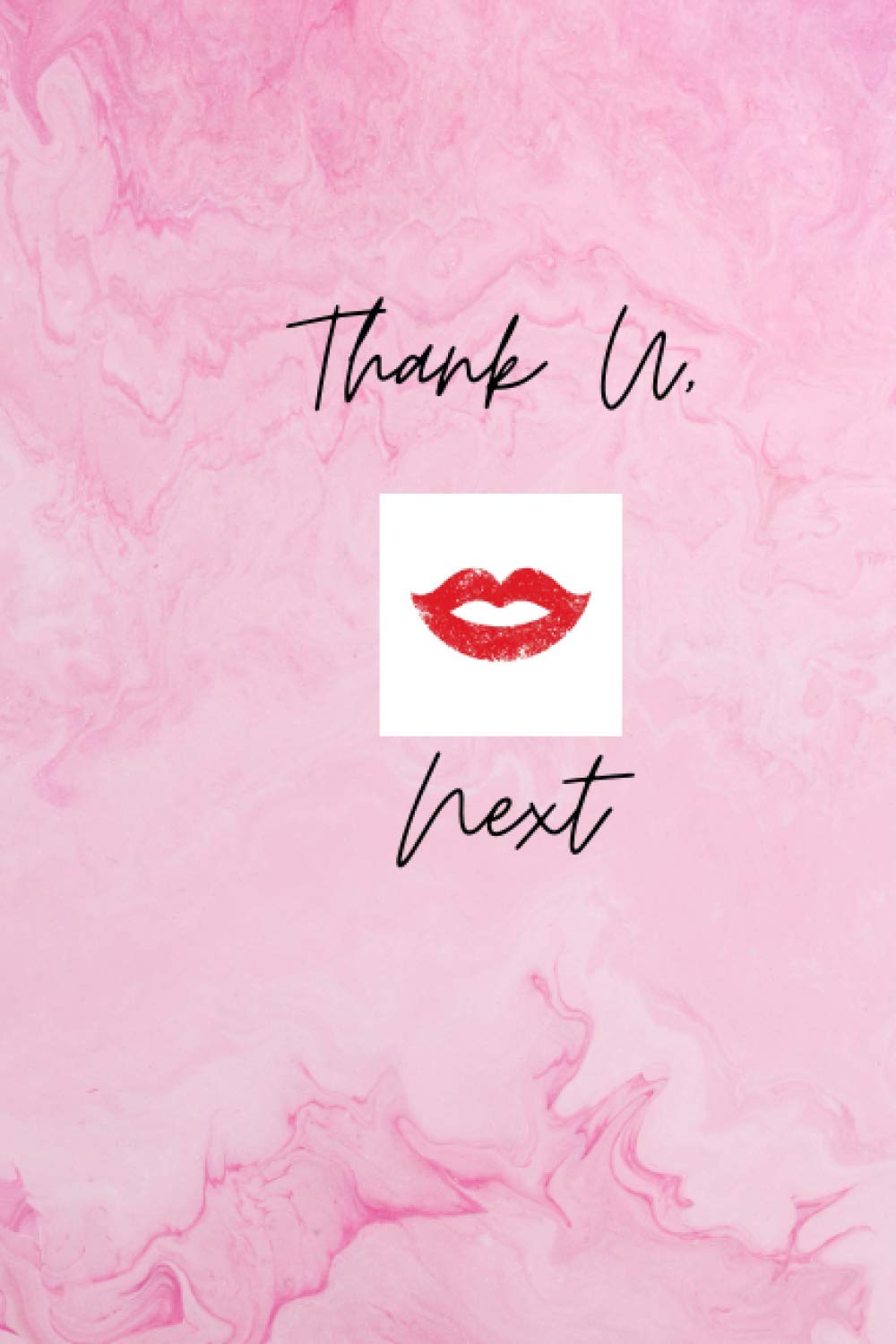 Thank U, Next: Pink journal 120 Pages, Composition notebook journal 6 x 9 LARGE