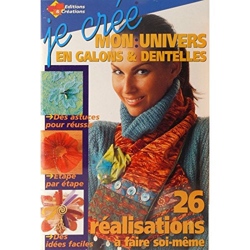 Je crée mon univers en galons & dentelles