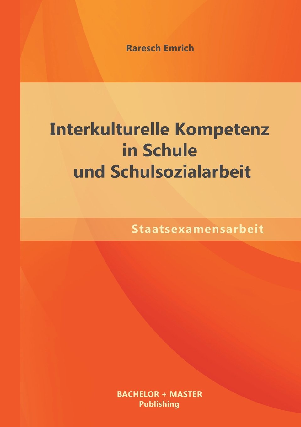 Interkulturelle Kompetenz In Schule Und Schulsozialarbeit - 