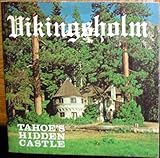 VIKINGSHOLM (Tahoe's Hidden Castle) by 