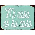 Retro Metal tin Sign Mi Casa ES Su Casa Sign Funny Home Cave Garage bar Wall Decoration Vintage Metal Sign 8 x 12 inch