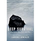 Deep Survival: Who Lives, Who Dies, and Why