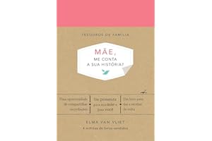 Mãe, me conta a sua história? (Tesouros de família): Um livro para dar e receber de volta