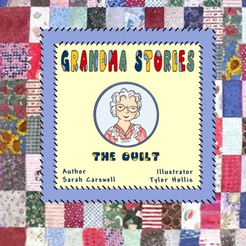 Grandma Stories:: The Quilt
