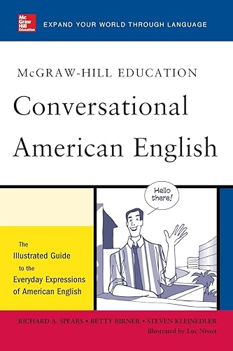 Download McGraw-Hill's Conversational American English: The Illustrated Guide to Everyday Expressions of American English PDF
