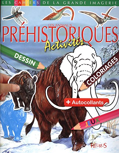 Les  animaux préhistoriques