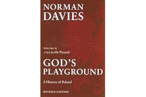 God's Playground: A History of Poland, Vol. 2