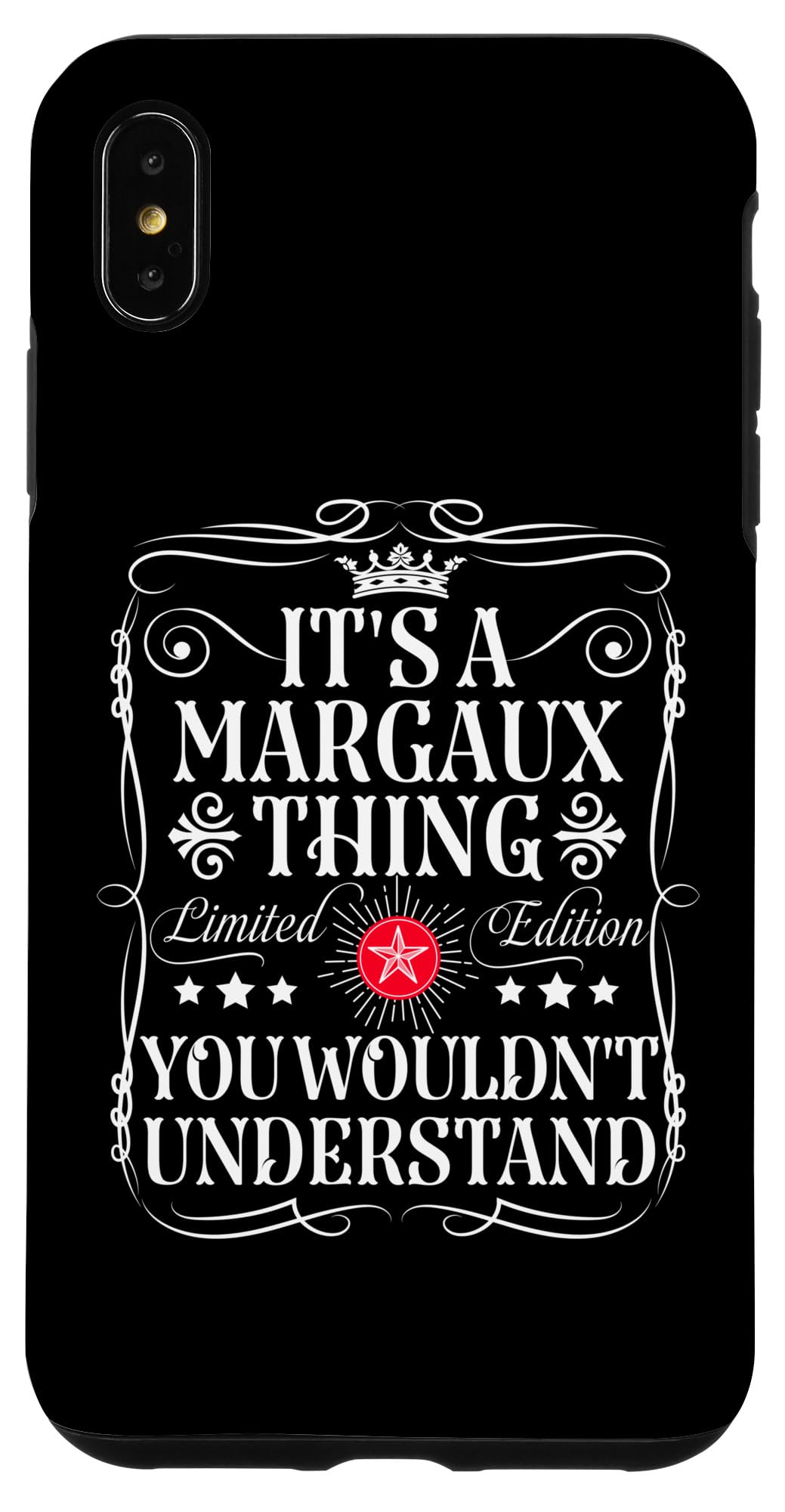 iPhone XS Max Margaux Name Its A Margaux Thing You Wouldn't Understand Case