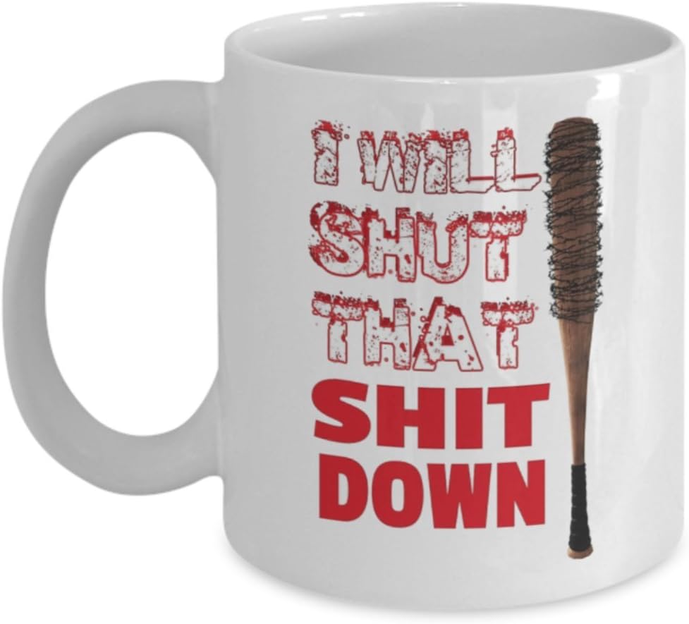 I Will Shut That Down (W):Trinkets & Novelty - Walking Dead Merchandise. This 11-oz Negan Walking Dead Coffee Mug - Lucille Rick Grimes Daryl Glenn Ezekiel Cocoa Mug Cup is Perfect Gift for any Fan