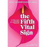 The Fifth Vital Sign: Master Your Cycles & Optimize Your Fertility