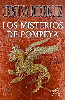 Amazon Com Los Misterios De Pompeya Spanish Edition
