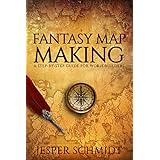 Fantasy Map Making: A step-by-step guide for worldbuilders (Writer Resources Book 2)