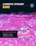 Diagnostic Pathology - Bone, Rosenberg, Andrew E. and Nielsen, G. Petur, 1931884633