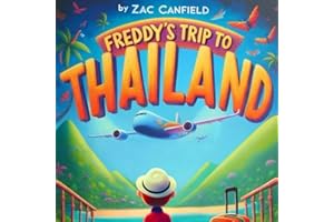 Freddy's Trip to Thailand: Join Freddy as he meets elephants, rides tuk-tuks, and learns about the unique culture of Thailand. (Kids of the World: Journeys Await)