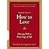How to Love: Choosing Well at Every Stage of Life