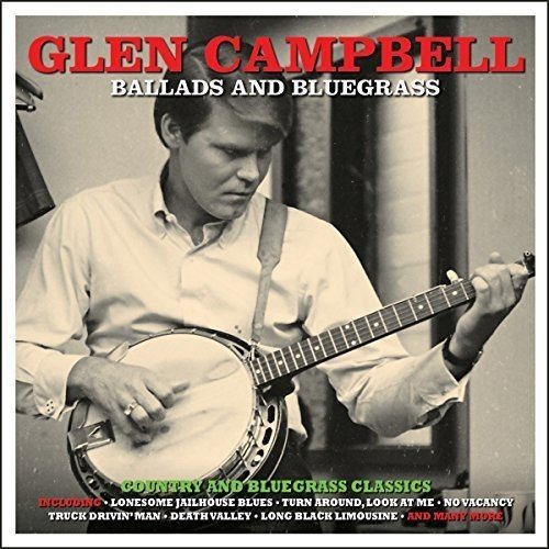 Glen Campbell - Ballads And Bluegrass - Glen Campbell - Zortam Music