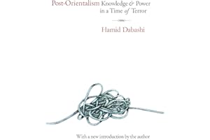 Post-Orientalism: Knowledge and Power in a Time of Terror