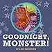 Books for Kids: Goodnight,  Monster!: (Children's book about a Boy and his friend Monster, Picture Books, Preschool Book, Ages 3-5, Baby Books, Kids, Bedtime Story, Children's Picture Book, Halloween