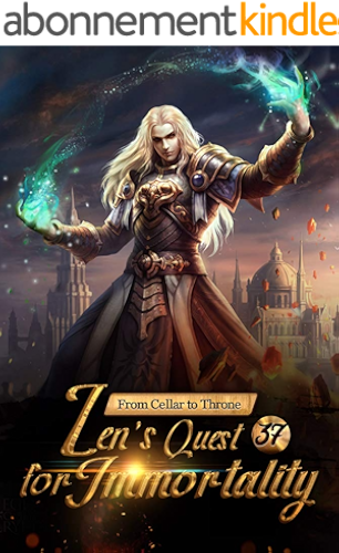 Download From Cellar to Throne: Zen's Quest for Immortality 37: Cultivators From Remote Ages (Tempered into a Martial Master: A Cultivation Series) (English Edition) PDF