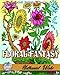 Floral Fantasy: 35 Flower Adult Coloring Book Illustrations by 