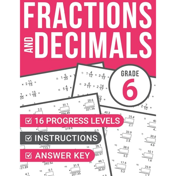 Fractions and Decimals Grade 6: Math Practice Workbook for Kids Ages 11-12  | 16 Levels of Progress | Instructions & Answer Key Included: Books,  Nermilio: 9798352122426: Amazon.com: Books