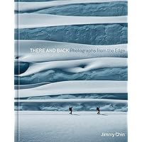 There and Back: Photographs from the Edge