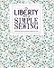 The Liberty Book of Simple Sewing