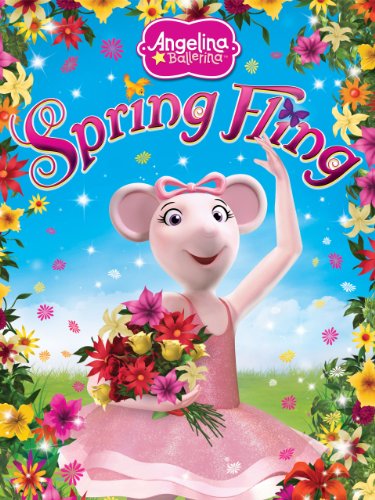 Angelina Ballerina: Spring Fling