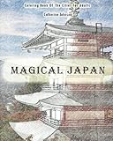 Magical Japan: Coloring Book of The Cities For Adults by 