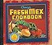 Chevys Fresh Mex Cookbook by 